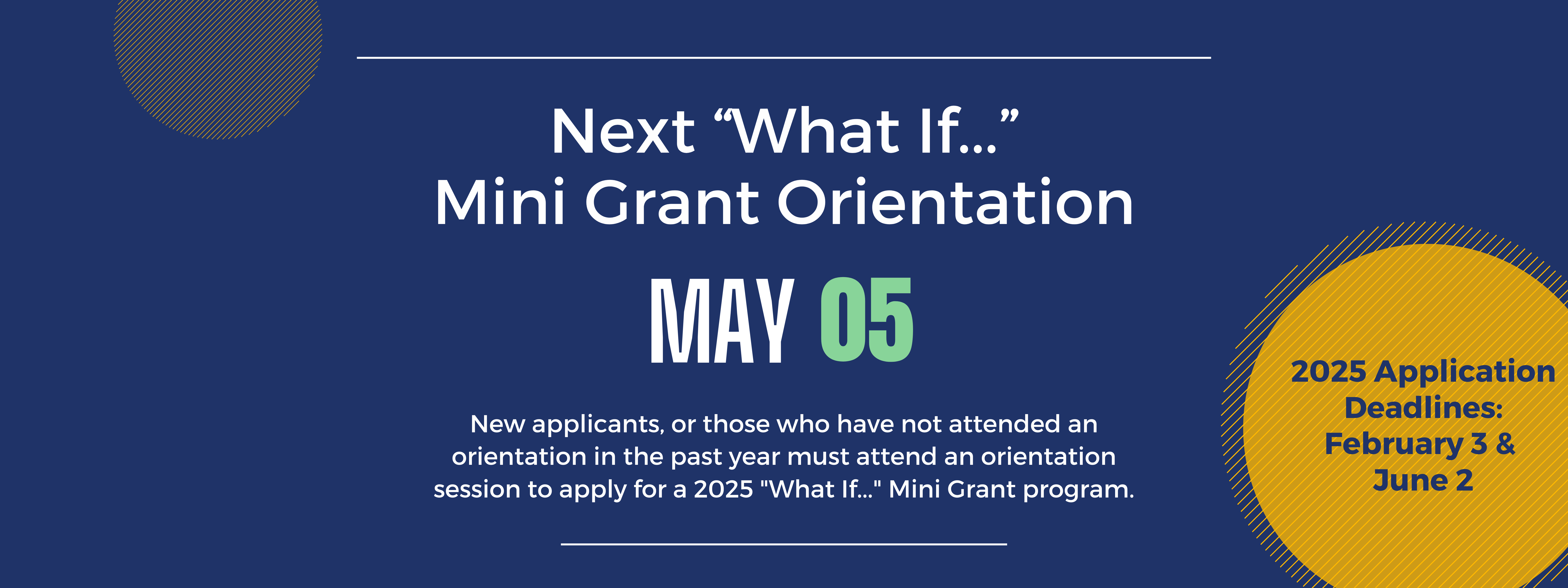 Banner that says next "What If..." Mini Grant Orientation is May 5.