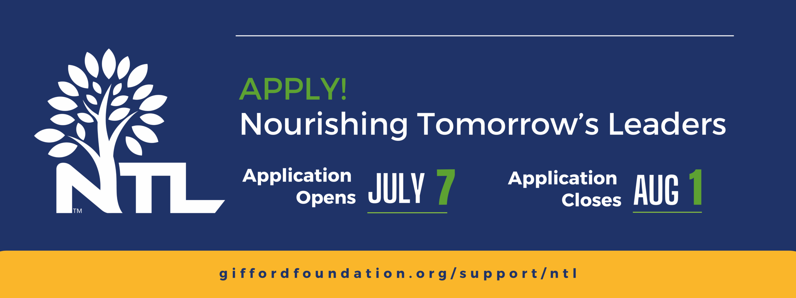Graphic Banner that says Apply Nourishing Tomorrow's Leaders Application opens July 7, application closes Aug 1
