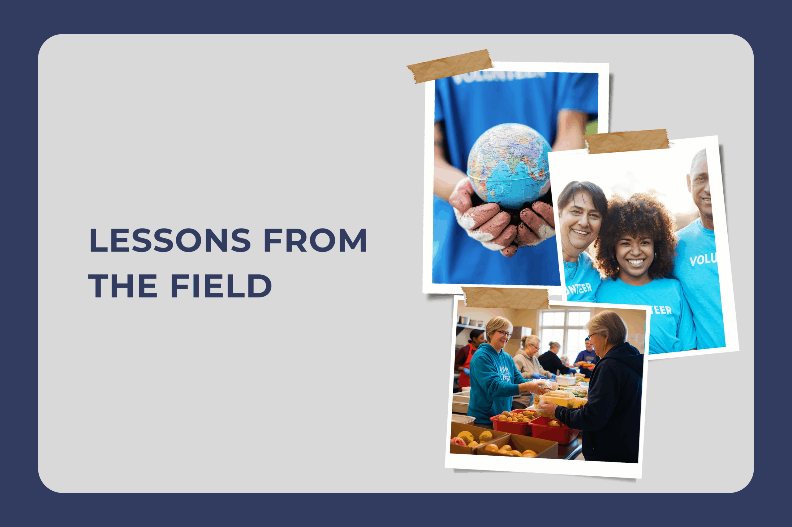 Lessons from the Field
