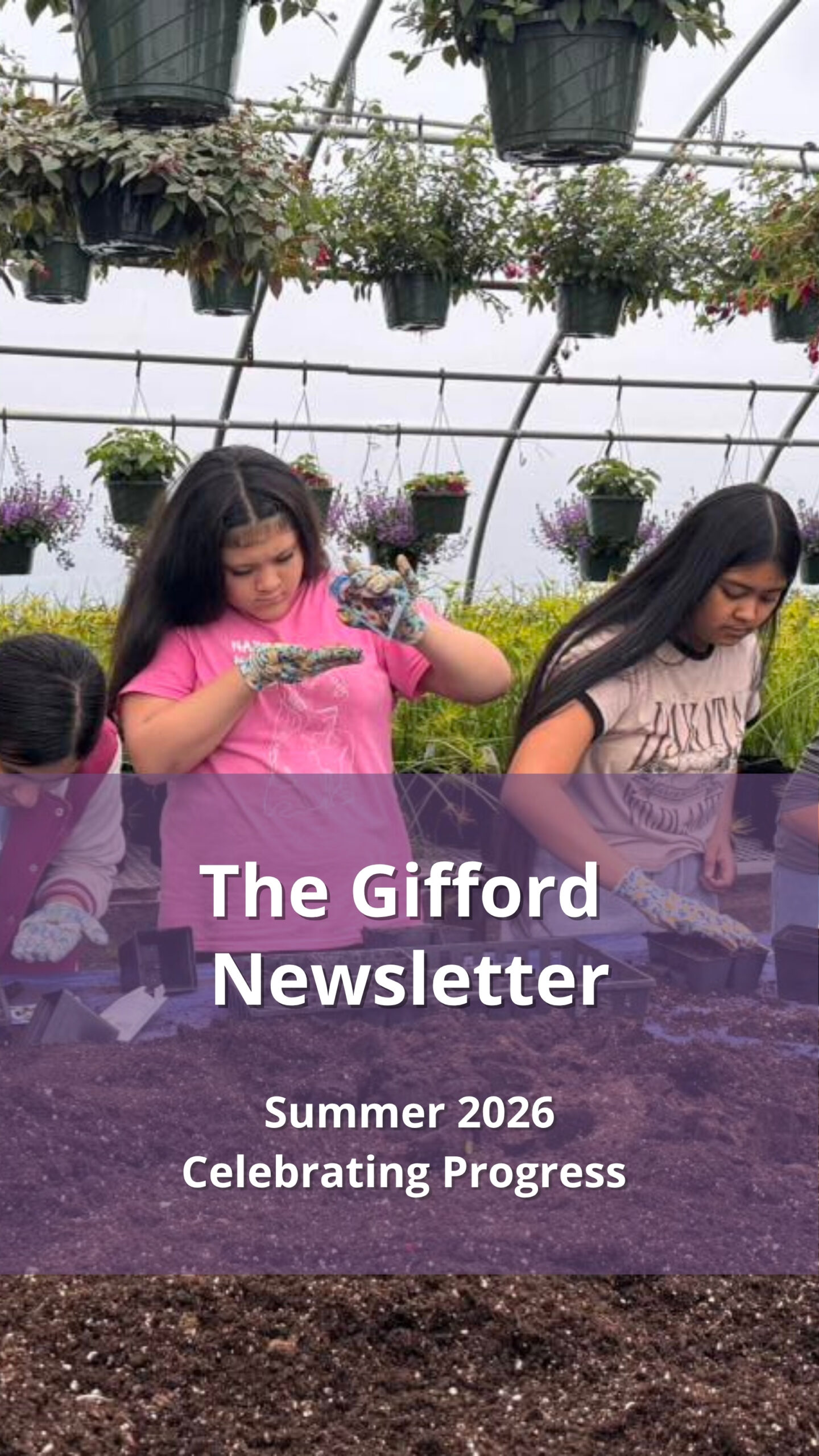 The Gifford Newsletter, Summer 2026, Celebrating Progress